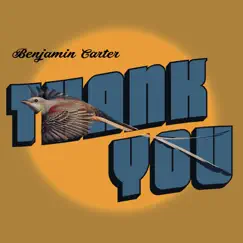 Thank You (feat. The Extraordinaires) - EP by Benjamin Carter album reviews, ratings, credits