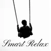 Smart Relax: Liquid Retreat, Refreshing Home Spa Music, Relaxation & Meditation Music, Self Care album lyrics, reviews, download