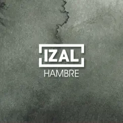 Hambre - Single by IZAL album reviews, ratings, credits