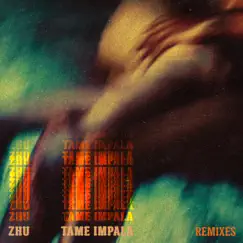 My Life (feat. Tame Impala) [Remixes] - Single by ZHU album reviews, ratings, credits