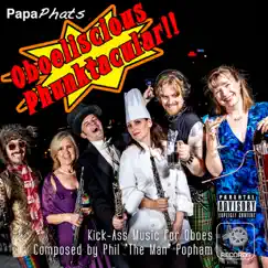 PapaPhats' Oboeliscious Phunktacular! (with Catherine del Russo, Maya Barrera, Lara Wickes, Claire Brazeau, Paul Sherman, Jonathan Marzluf, Michelle Forrest, Thomas Parisch, April Cap, Christin Phelps Webb & Jon Stehney) by Phil Popham album reviews, ratings, credits