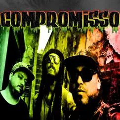 Compromisso - Single by Ninja, Ras Menor & Gust Dazrua album reviews, ratings, credits