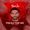 Freak for Me - Single album lyrics, reviews, download