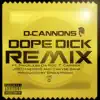 Dope Dick (Remix) [feat. Priceless Da Roc, T. Carriér, JREDtheKING & Chayse Bank] - Single album lyrics, reviews, download