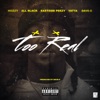 Too Real (feat. Mozzy, ALLBLACK, EastSide Peezy, Yatta) - Single album lyrics, reviews, download