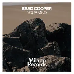 Your Mind - Single by Brad Cooper album reviews, ratings, credits