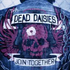 Join Together - Single by The Dead Daisies album reviews, ratings, credits