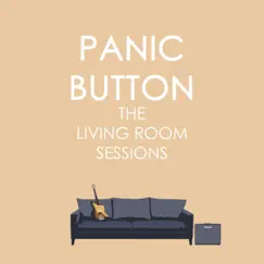 The Living Room Sessions - EP by Panic button album reviews, ratings, credits