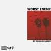 Worst Enemy - Single album lyrics, reviews, download
