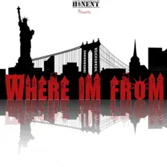Where I'm From (feat. Jay Staxx) Song Lyrics
