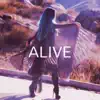 Alive - Single album lyrics, reviews, download