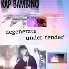 Under Tender - Single by Kap Bambino album reviews, ratings, credits