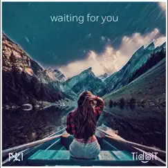 Waiting for You - Single by Flix & Tidbit album reviews, ratings, credits