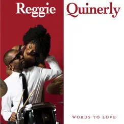 Words to Love by Reggie Quinerly album reviews, ratings, credits