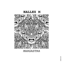 Margastra - Single by Hallex M album reviews, ratings, credits