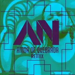 Amor de Quebrada (Remix) - Single by Vagante album reviews, ratings, credits