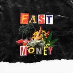 Fast Money Song Lyrics