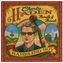 Rambling Boy (Bonus Track Version) by Charlie Haden With Family & Friends album reviews, ratings, credits