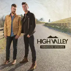 Farmhouse Sessions by High Valley album reviews, ratings, credits