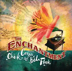 The Enchantment (Bonus Track) by Béla Fleck & Chick Corea album reviews, ratings, credits