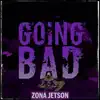 Going Bad - Single album lyrics, reviews, download
