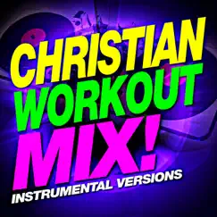 Christian Workout Mix! (Instrumental Versions) by CWH album reviews, ratings, credits