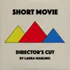 Short Movie (Director's Cut) album lyrics, reviews, download