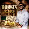 Bossin' - Single album lyrics, reviews, download