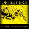 Learning to Swim Upstream album lyrics, reviews, download