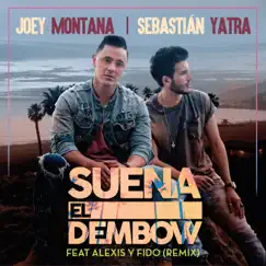Suena El Dembow (Remix) [feat. Alexis & Fido] - Single by Joey Montana & Sebastián Yatra album reviews, ratings, credits