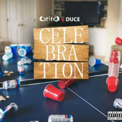 Celebration (feat. Duce) - Single by Otitọ album reviews, ratings, credits