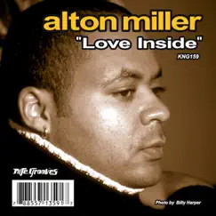 Love Inside - Single by Alton Miller album reviews, ratings, credits