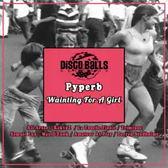 Wainting for a Girl by Pyperb album reviews, ratings, credits