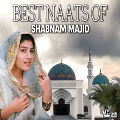 Best Naats of Shabnam Majid by Shabnam Majid album reviews, ratings, credits