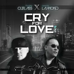 Cry for Love (Remix) - EP by Frankie Cutlass & George Lamond album reviews, ratings, credits