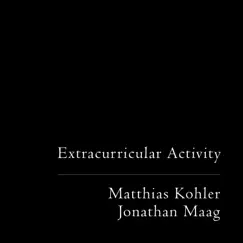 Extracurricular Activity - EP by KohlerMaag album reviews, ratings, credits