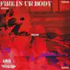 Fire in UR Body album lyrics, reviews, download