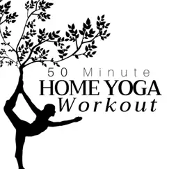 50 Minute Home Yoga Workout - Relaxing Music by Lemmon John album reviews, ratings, credits