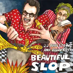 Beautiful Slop by Jason Ricci & JJ Appleton album reviews, ratings, credits