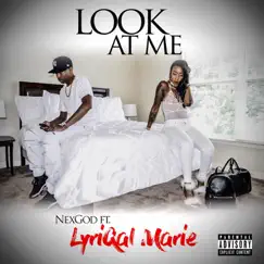 Look at Me (feat. LyriQal Marie) Song Lyrics