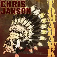 Tomahawk - Single by Chris Janson album reviews, ratings, credits