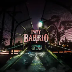Barrio - Single by Payy album reviews, ratings, credits