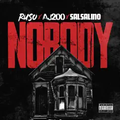 Nobody (feat. Salsalino) - Single by Aj200xRuso album reviews, ratings, credits