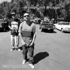 Keeping It Gangsta - Single by Snoops & Snapps album reviews, ratings, credits