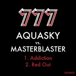 Addiction / Red Out - Single by Aquasky & Masterblaster album reviews, ratings, credits