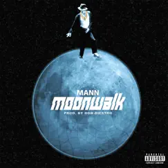 Moonwalk - Single by Mann album reviews, ratings, credits