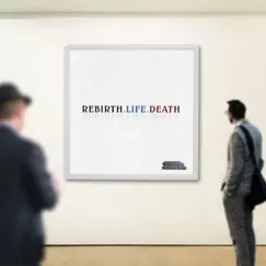 Rebirth.Life.Death by The Great & The Magnificent album reviews, ratings, credits