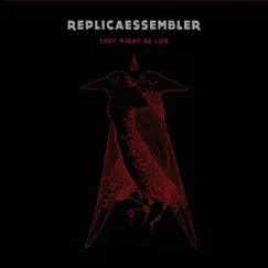 They Might Be Lies - EP by Replicaessembler album reviews, ratings, credits