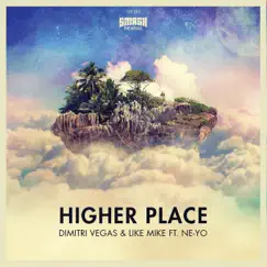 Higher Place (feat. Ne-Yo) [Angemi Radio Edit Mix] Song Lyrics