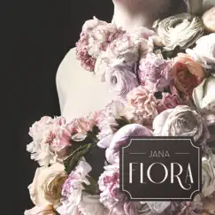 Flora by Jana album reviews, ratings, credits